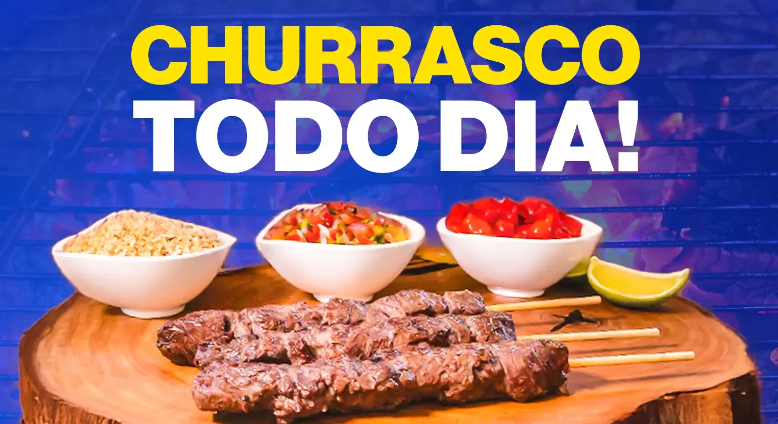 CHURRASCO TODO DIA