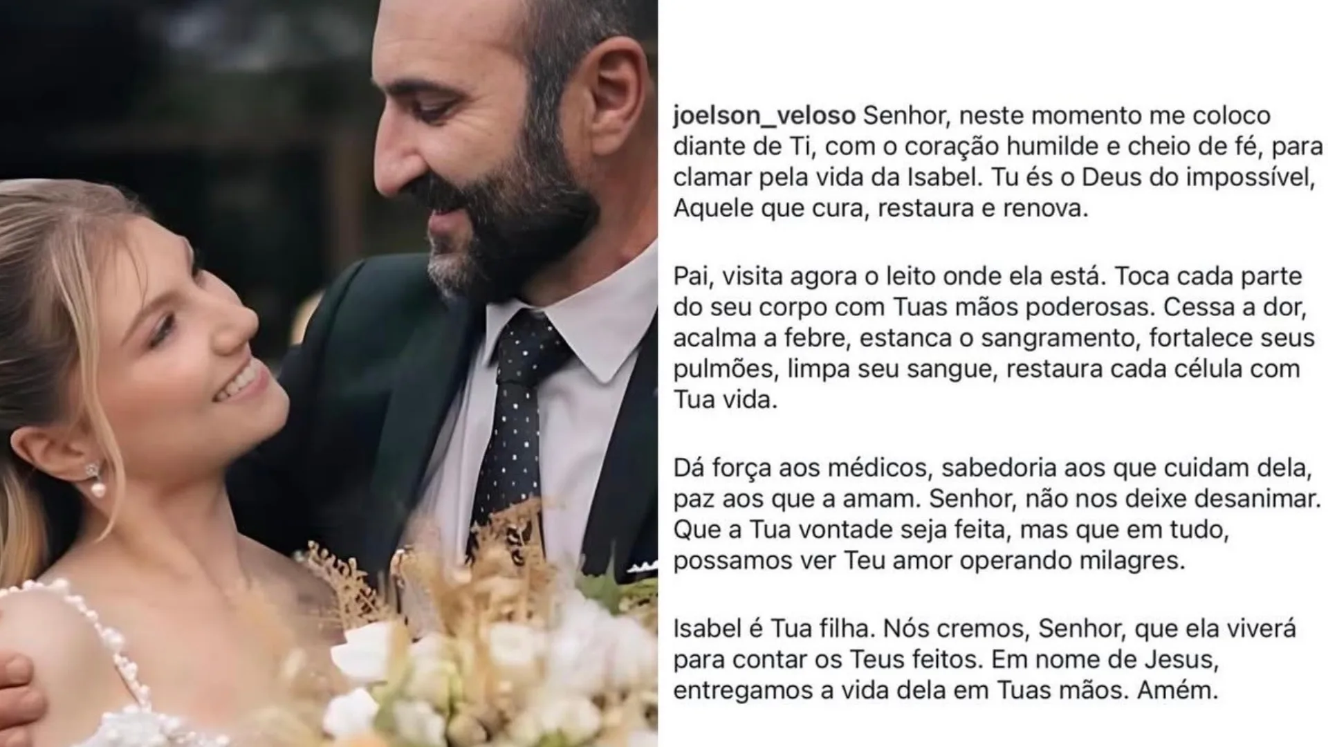 Pai de Isabel Veloso faz apelo emocionante nas redes sociais e pede orações pela recuperação da filha